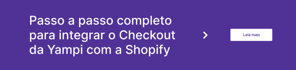 Botão para ver o passo a passo para integrar o Checkout da Yampi com a Shopify